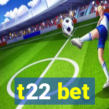 t22 bet